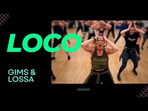 LOCO | GIMS & Lossa | Zumba