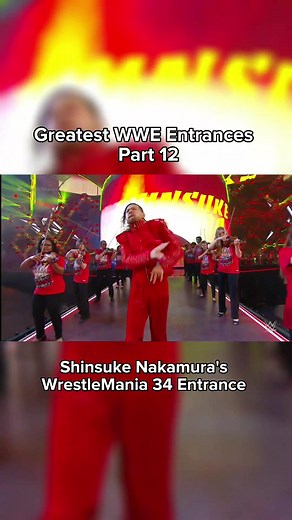 Best Shinsuke Nakamura WWE Wrestlemania Entrance Moments