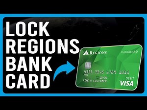 How To Lock Regions Bank Card (How To Manage Regions LockIt Bank Card)