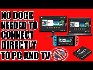 How To Connect The Nintendo Switch To PC And TV At The Same Time No Dock Needed
