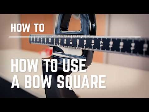 How to use a Bow Square?