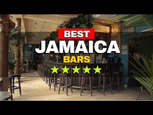 Best Bars in Jamaica