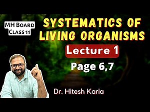 Systematics of Living Organisms, Lecture 1 | Class 11 Biology | Maharashtra State Board