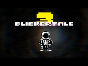 2년존버끝에 클리커테일 3 드디어 나왔다... 퀄리티 업! (Clickertale 3 Beginning)