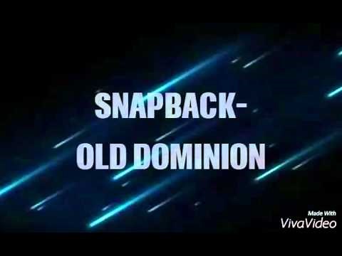 Snapback - Old Dominion (Lyrics)