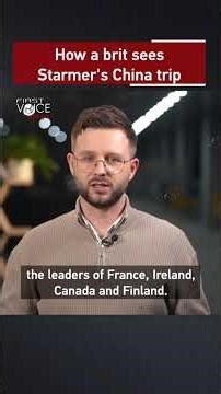 How a brit sees Starmer's China trip