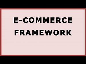 07. E-Commerce Framework