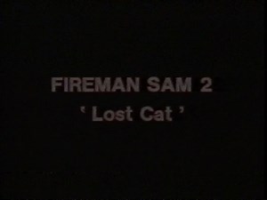 Fireman Sam 2 - Lost Cat VHS Rip (BBCV 4137) 1988
