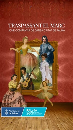PalmaCultura on Instagram: "🎨💃 TRASPASSANT EL MARC Quan la pintura surt del quadre… i el cos pren la paraula. La Jove Companyia de Dansa Ciutat de Palma transforma sis obres emblemàtiques en moviment, emoció i presència. Dansa clàssica, contemporània i espanyola dialoguen amb la història de l’art per revelar allò que s’amaga darrere cada imatge. Un espectacle que és pont entre passat i present, entre art i emoció. Mira més enllà del marc. ✨ 📍 Teatre Xesc Forteza 🗓 14, 15, 21 i 22 de febrer �