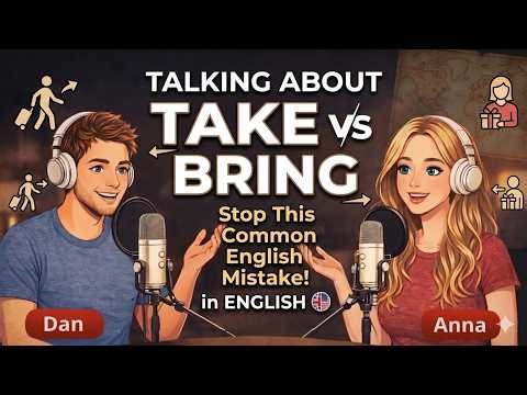 Take vs Bring – Stop This Common English Mistake! | Daily Conversation Practice