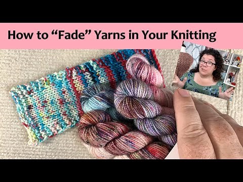 How to Fade Yarns in Your Knitting Pattern