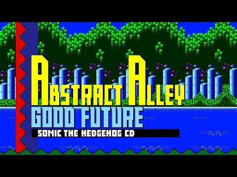 Abstract Alley [GOOD FUTURE] - Original Sonic CD Style Composition