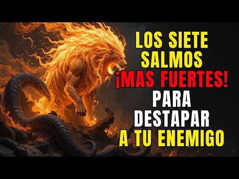 ✨ LOS 7 SALMOS MÁS PODEROSOS PARA ROMPER MALAS ENERGIAS ¡NADA NEGATIVO PODRÁ TOCARTE! ✨