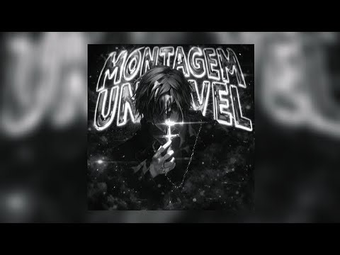 MONTAGEM UNRAVEL (Ultra Slowed)
