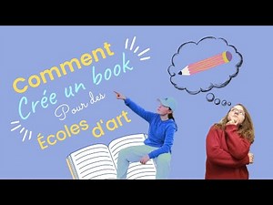 Créer un book pour les écoles d'art, on vous explique les étapes fondamentales pour s'y prendre !