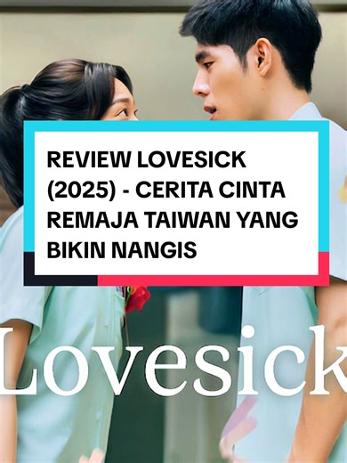 film Lovesick ini, vibesnya mirip film You Are the Apple of My Eye gak sih? #Lovesick #ReviewFilm #FilmTaiwan #Netflix #RekomendasiFilm