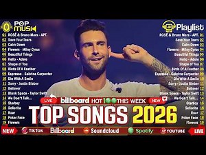 Maroon 5, Bruno Mars, Adele, Ed Sheeran, Dua Lipa, Rihanna, The Weeknd 💥 Billboard Top 50 This Week