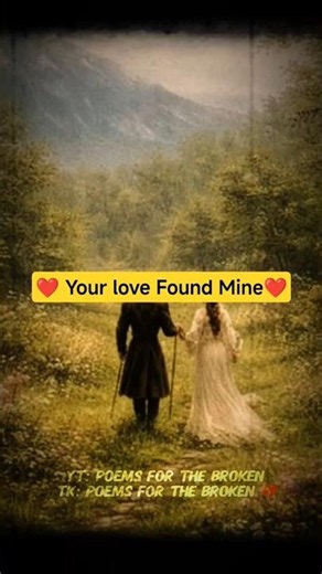 ❤️ Yours Found Mine #heartfeltpoem #romanticpoetry