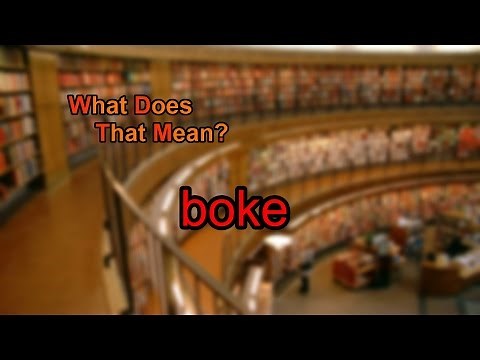 What does boke mean?