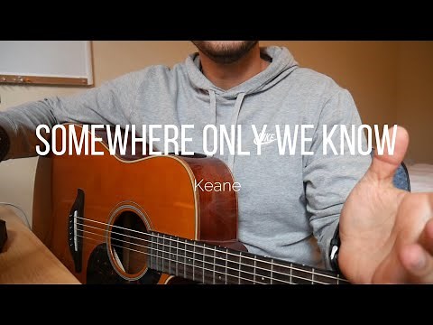 "How to Play 'Somewhere Only We Know' by Keane – Easy Guitar Tutorial for Beginners!"