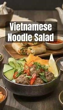Vietnamese Noodle Salad with Meatballs | Fresh, Sweet & Sour Dressing Recipe
