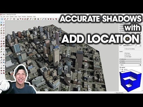 ACCURATE SHADOWS in SketchUp with Add Location
