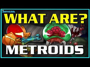 What are Metroids?