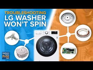 Your LG Washer Won't Spin? Test These Parts Before Calling a Technician
