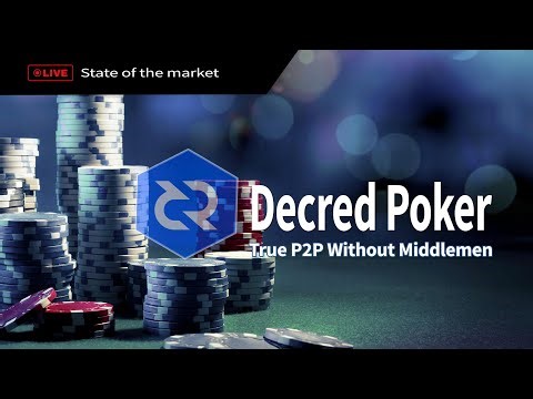 Decred Poker: True P2P Without Middlemen - State of the market
