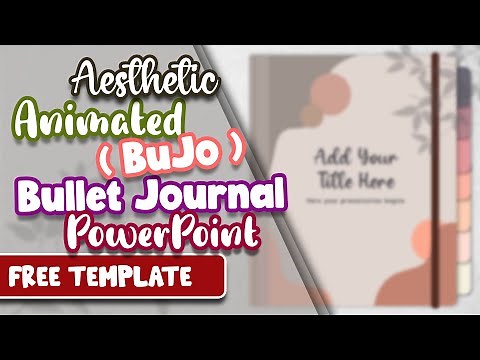 AESTHETIC PPT Bullet Journal (BuJo) ✨ | ANIMATED SLIDE | FREE TEMPLATE | PowerPoint Aesthetic
