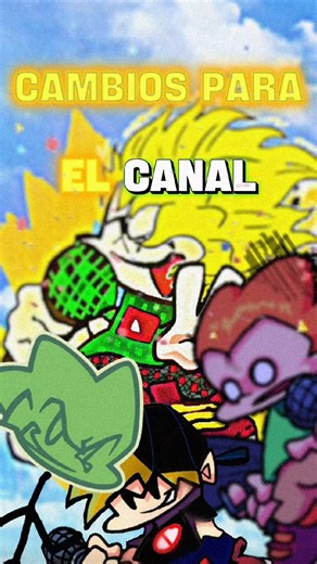 Cambios para el canal✌️👀 @Picos-FNF #youtubeshorts #goku #cambios