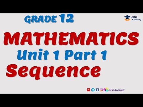 Mathematics Grade 12 Unit 1 Part 1 Sequence by Mr. Segni Degefu (Msc) of Ambo Boarding School