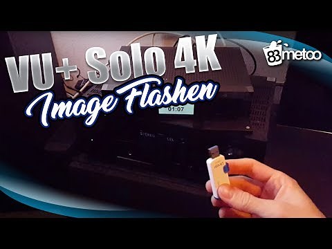 Vu+ Solo 4K Image Flashen Solo 4K VTi Image flashen