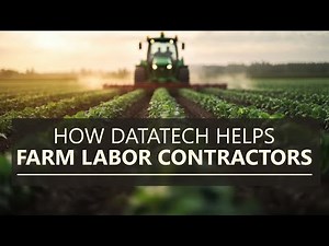 How Datatech Helps Farm Labor Contractors