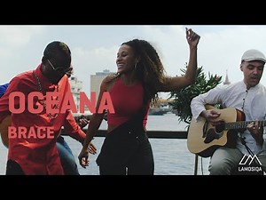 Oceana feat. Crazyhype - Brace | Live & Unplugged | 1/3