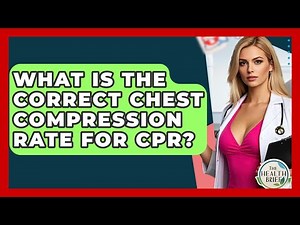 What Is The Correct Chest Compression Rate For CPR? - The Health Brief