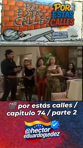 🎬 por estás calles capitulo 74 parte 2 #venezuela🇻🇪 #viral #paratiiiiiiiiiiiiiiiiiiiiiiiiiiiiiii #destacar #seguidores #venezuela | Hector Eduardo Guedez Rojas