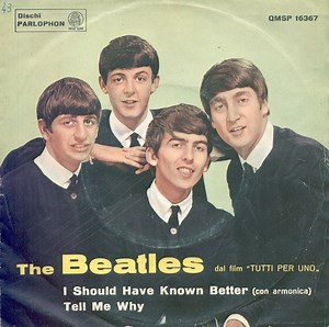 The Beatles - I Should Have Known Better / Tell Me Why