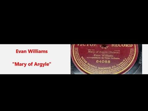 Evan Williams "Mary of Argyle" on Victor 64088 (1908) LYRICS "Bonnie Mary of Argyle" Scotland song