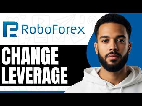 How To Change Leverage On RoboForex - Step By Step