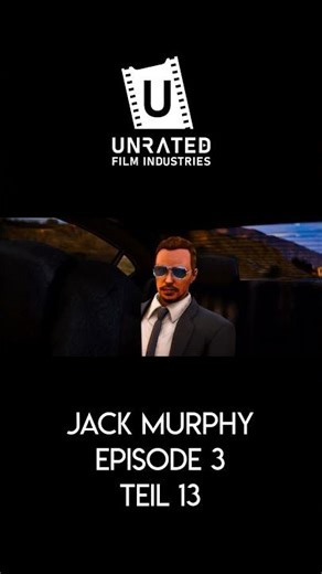 Murphy´s law - JACK MURPHY - E3 - [Short TEIL 13] - [GTA V Serie] - Unrated Film Industries