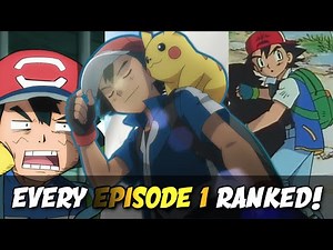 ☆Every Episode 1/First Episode Of The Pokemon Anime Ranked From WORST To BEST☆