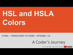 HTML - From Zero to Hero #14 - HSL and HSLA Colors