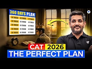 CAT 2026: The PERFECT 360-Day Study Plan 🔥 (100%iler Strategy)