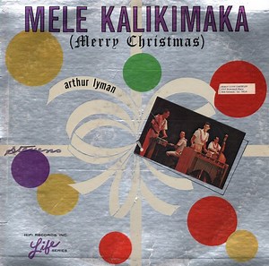 Arthur Lyman - Mele Kalikimaka (Merry Christmas)