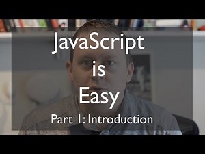 JavaScript is Easy: Intro