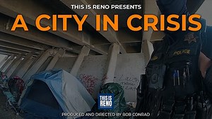 Reno’s “City in Crisis” Video: How Incentives, Demolitions, and Sweeps Turned into a Human Disaster