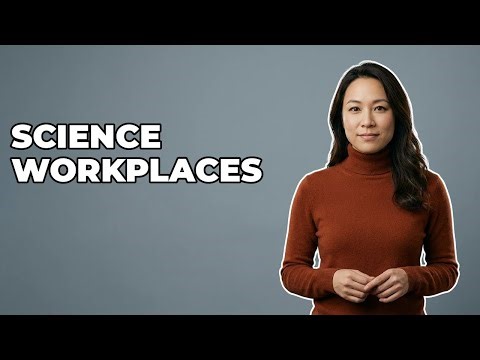 What Are Typical Science Career Environments?