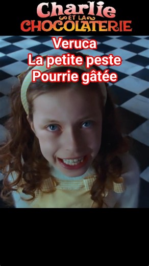 Veruca the spoiled brat