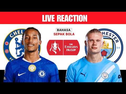 LIVE REACTION: Chelsea vs Manchester City | Final FA Cup 2025/26